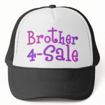 Brother 4-sale hats by BoogieMonst Brother 4-sale hats