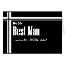 BROTHER Best Man  Wedding Invitation - Funny Card