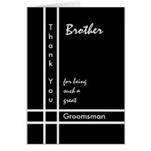 BROTHER - Groomsman Wedding Thank You Greeting Cards