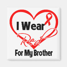 Brother - I Wear a Red Heart Ribbon Refrigerator Magnet