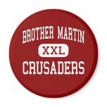 Brother Martin - Crusaders - High - New Orleans Fridge Magnets