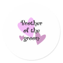 Brother of the Groom stickers