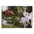 postcard - The day your brother gets married will be Special for HIM and his new wife... and... .also for YOU. Show you love with this special card.