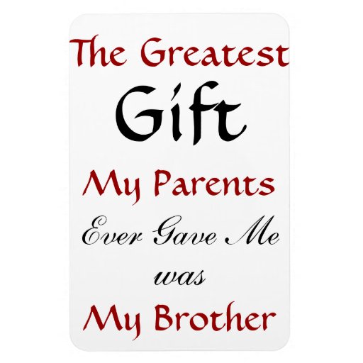 Brother Quote Magnet Zazzle