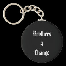 Brothers 4 Change keychains