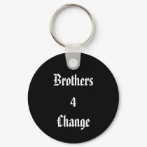 Brothers 4 Change keychains