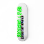 brothers 4 ever custom skate board