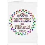 Brothers are FUNtastic Greeting Cards