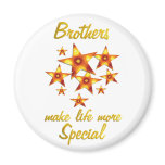 Brothers are Special Magnet