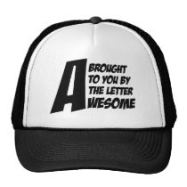 Brought To You By The Letter Awesome hats