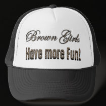 Brown Girls Have More Fun Hat hats