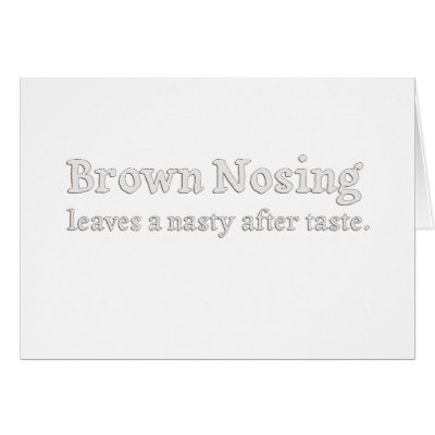 Brown Nosing Greeting Cards by fractalthinker