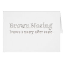 Brown Nosing cards