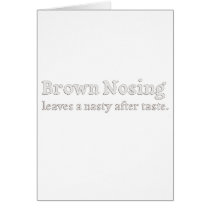 Brown Nosing cards