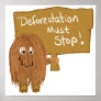 Brown stop deforestation posters