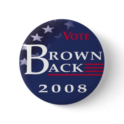 Brownback 2008 Button by Brownback08