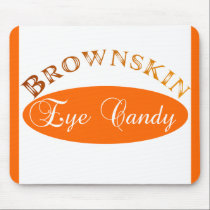 Brownskin Eye Candy Mousepad mousepads