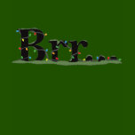 Brr... Brr.. Child Tee