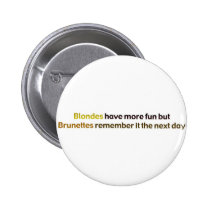 Brunettes&BlondesBumperStik buttons