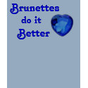 Brunettes do it better t-shirts