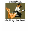 Brunettes...do it by the book! t-shirts by rdhall77 Brunettes...do it by the book! t-shirts