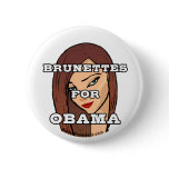 Brunettes for Obama Button