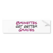 Brunettes Get Better Grades bumper stickers