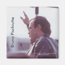 BRUNO PISCHIUTTA Magnets