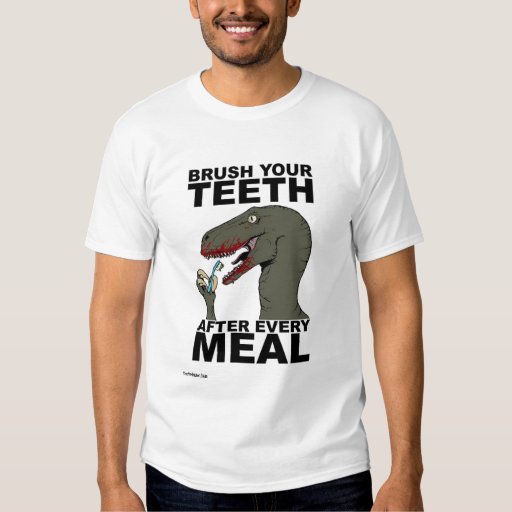 Brush your teeth t-shirt | Zazzle