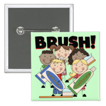 Brush Your Teeth T-shirts and Gifts Button