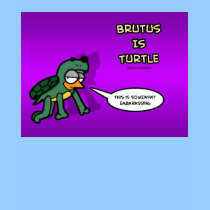 Brutus Is Turtle t-shirts