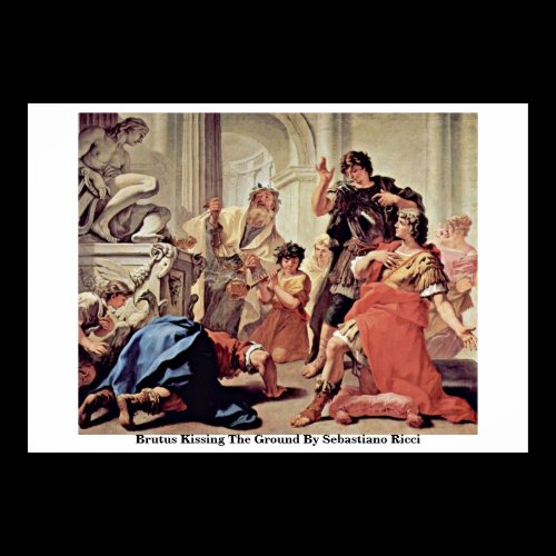 Brutus Kissing The Ground By Sebastiano Ricci Posters