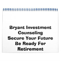 Bryant Investment Counseling. Wall Calendars