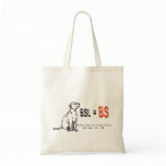 BSL is BS Tote Tote Bags