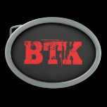 BTK Belt Buckle belt buckles