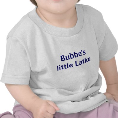 Bubbe&#39;s little Latke T-shirts