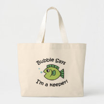 Bubbie Says I'm a Keeper Tote Bag