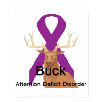 Buck Attention-Deficit-Disorder Poster posters
