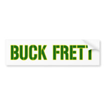  "Buck Frett" bumper sticker