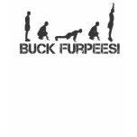 Buck Furpees Tee Shirt