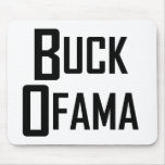 Buck Ofama Mouse Pads