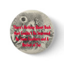 Bucket of Tar for George W Bush buttons by zipflmeister Bucket of Tar for George W Bush buttons