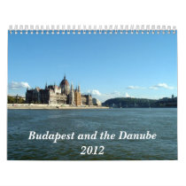 Budapest and the Danube - 2012 Calendars