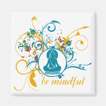 Buddha Be Mindful Fridge Magnets