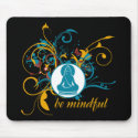 Buddha Be Mindful mousepads by BuddhaGifts Buddha Be Mindful mousepads