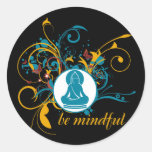 Buddha Be Mindful Round Sticker
