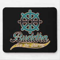 Buddha Live the Dharma mousepads