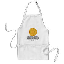 Buddha  QUOTATION - Teach this triple truth to.... Apron