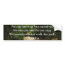 Buddha QUOTE about personal salvation and choices Bumper Sticker