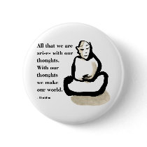Buddha Quote: All That We Are Buttons